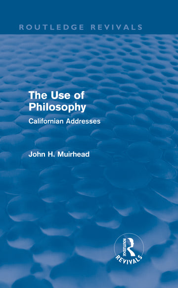 Use of Philosophy (Routledge Revivals)