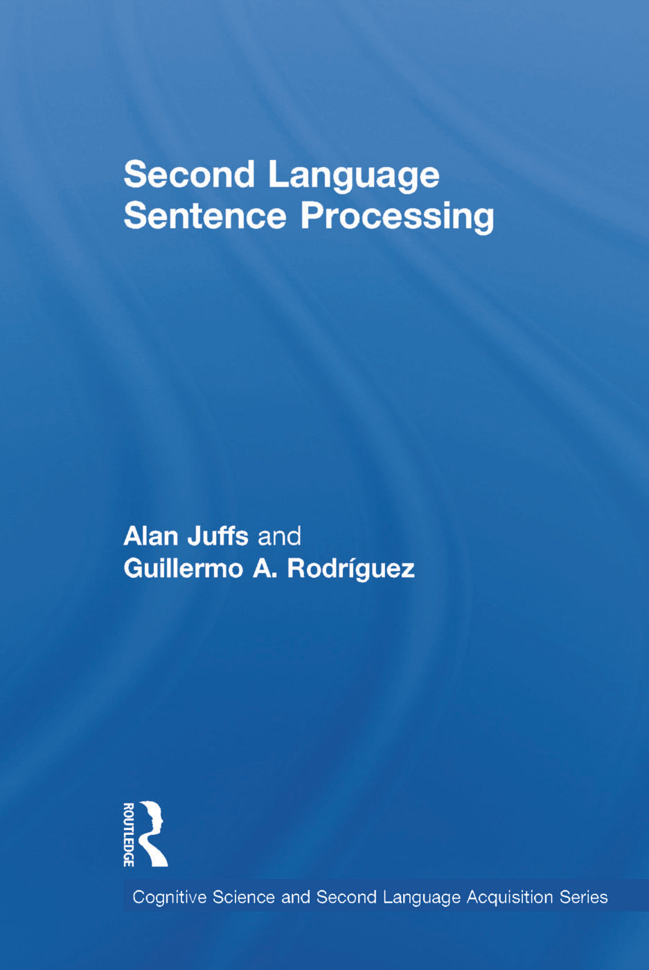 Second Language Sentence Processing