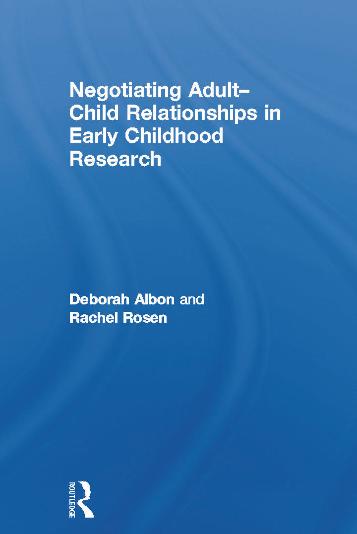 Negotiating Adult-Child Relationships in Early Childhood Research
