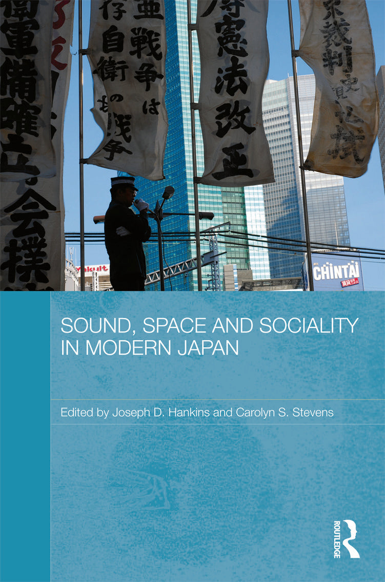 Sound, Space and Sociality in Modern Japan