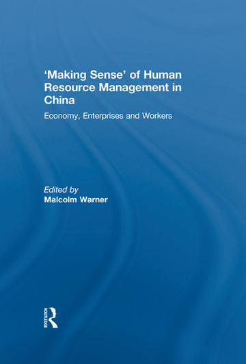 'Making Sense' of Human Resource Management in China
