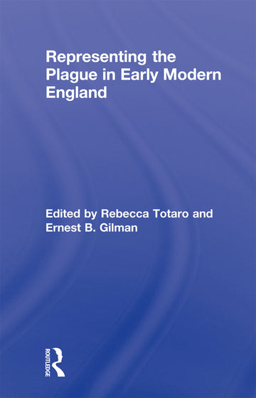 Representing the Plague in Early Modern England