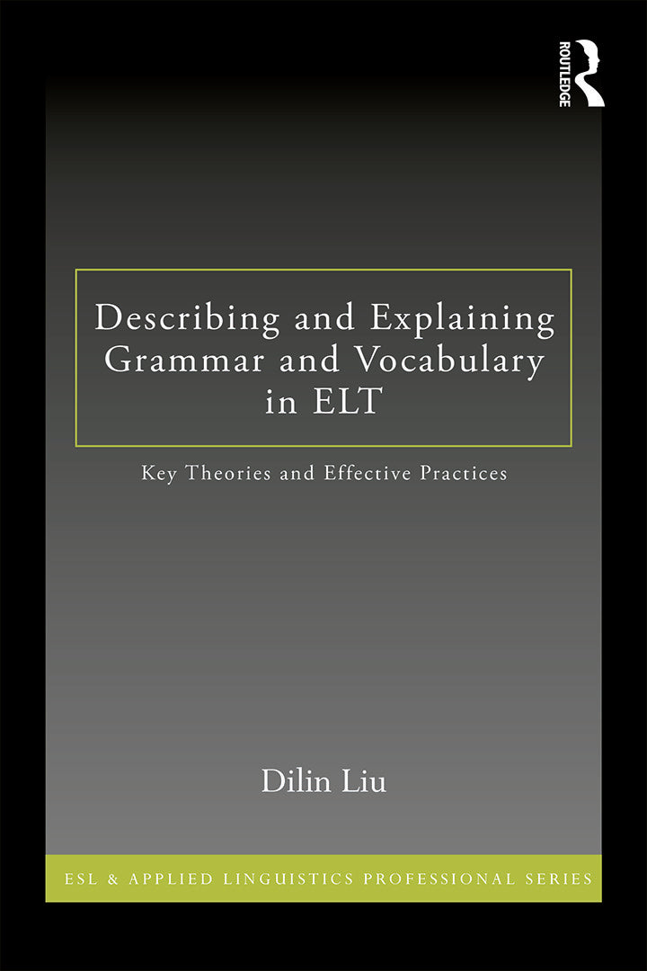 Describing and Explaining Grammar and Vocabulary in ELT
