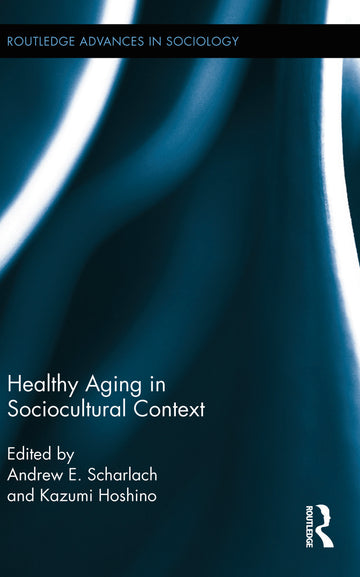 Healthy Aging in Sociocultural Context