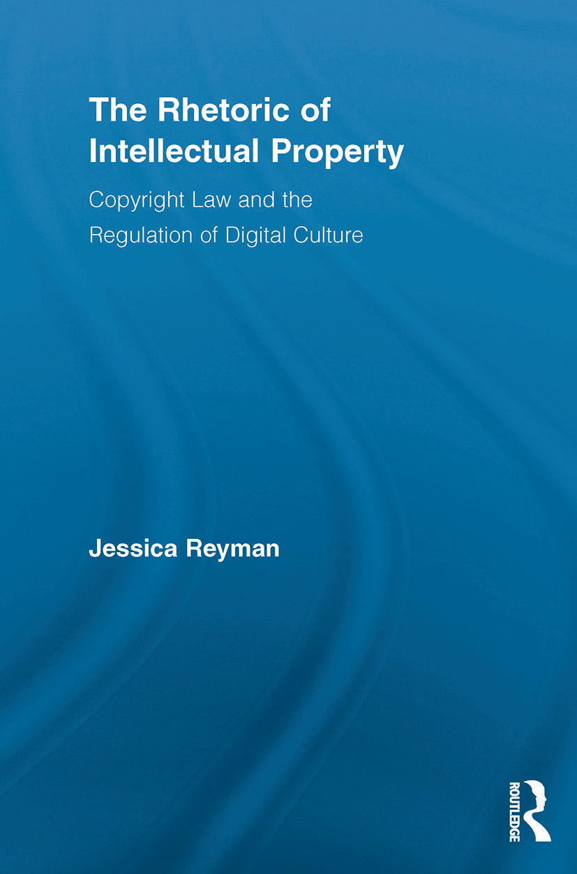 Rhetoric of Intellectual Property