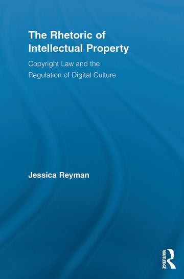 Rhetoric of Intellectual Property