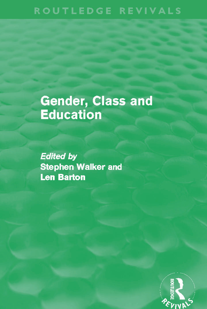 Gender, Class and Education (Routledge Revivals)