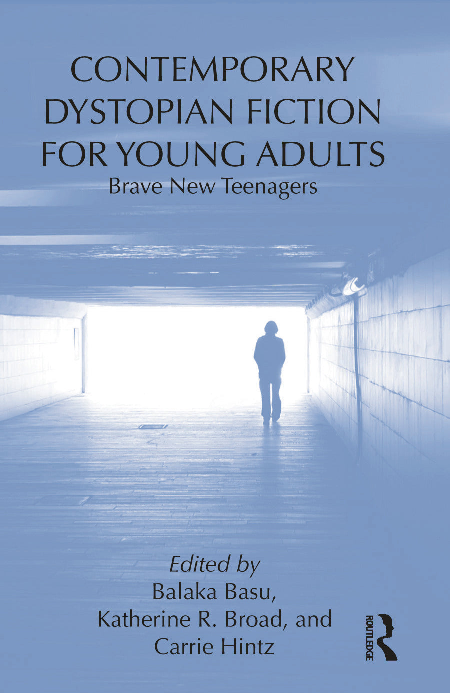 Contemporary Dystopian Fiction for Young Adults