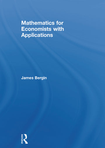 Mathematics for Economists with Applications