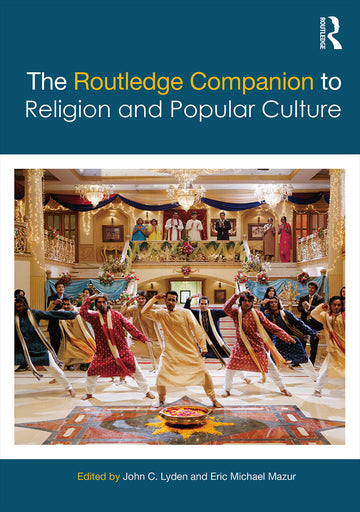 Routledge Companion to Religion and Popular Culture