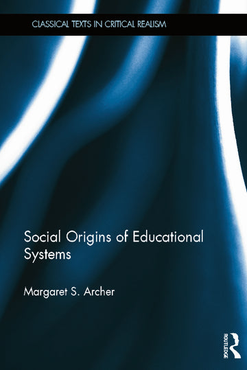 Social Origins of Educational Systems