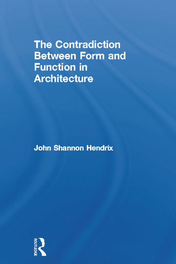 Contradiction Between Form and Function in Architecture