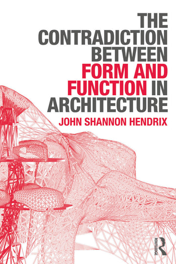 Contradiction Between Form and Function in Architecture