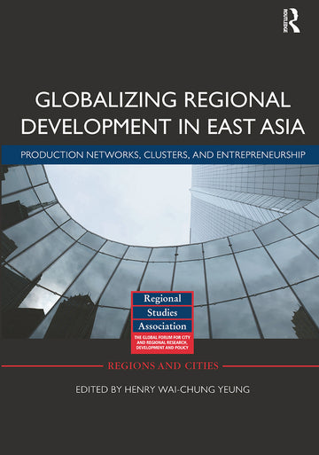 Globalizing Regional Development in East Asia