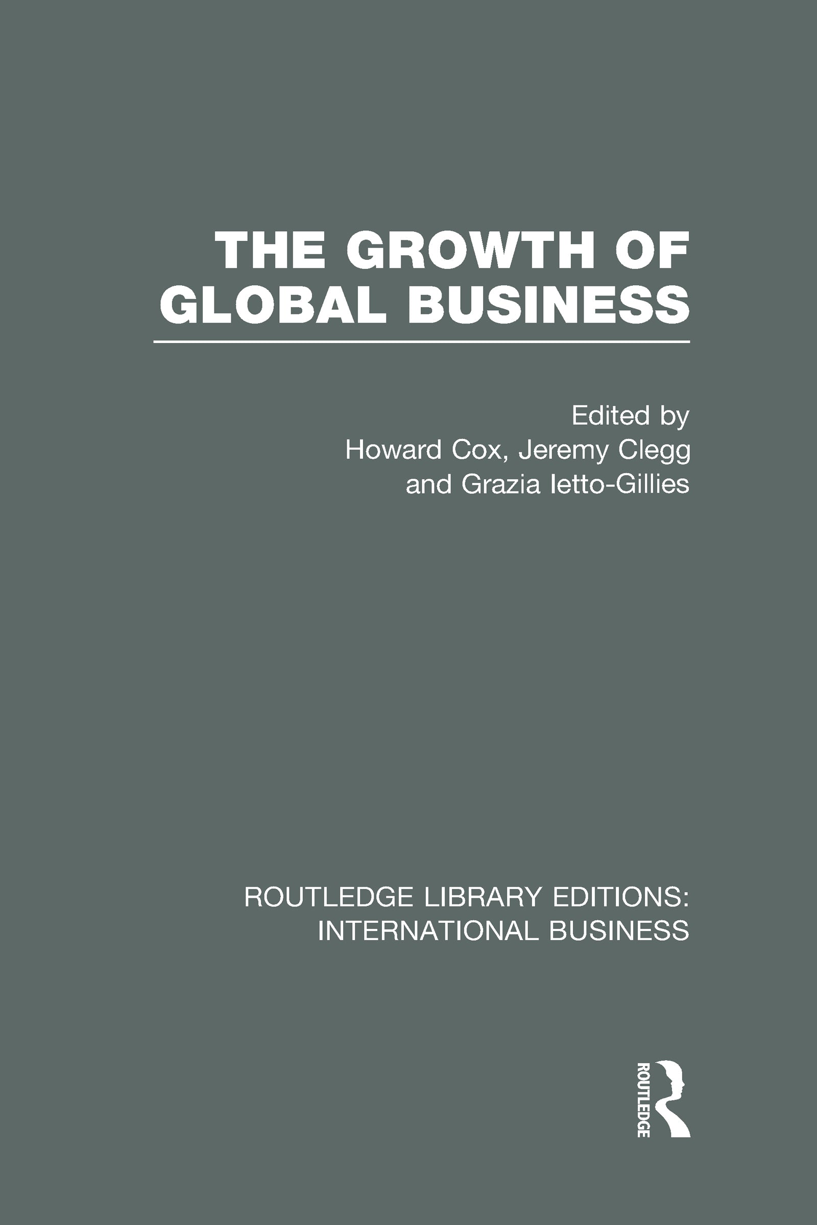 Growth of Global Business (RLE International Business)