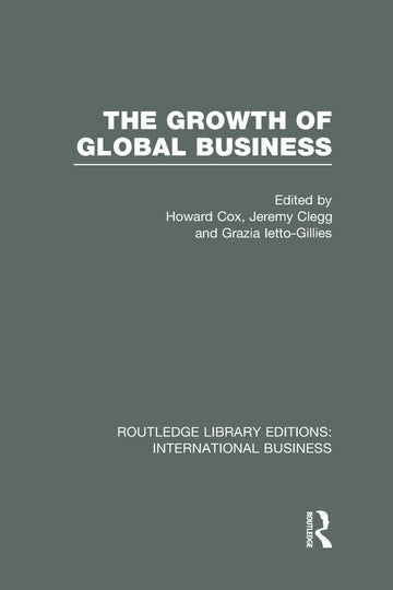 Growth of Global Business (RLE International Business)