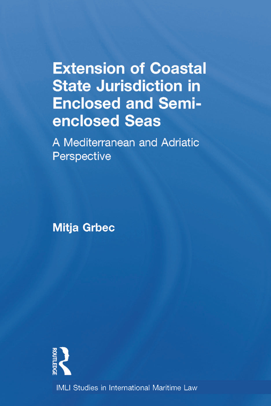 Extension of Coastal State Jurisdiction in Enclosed or Semi-Enclosed Seas
