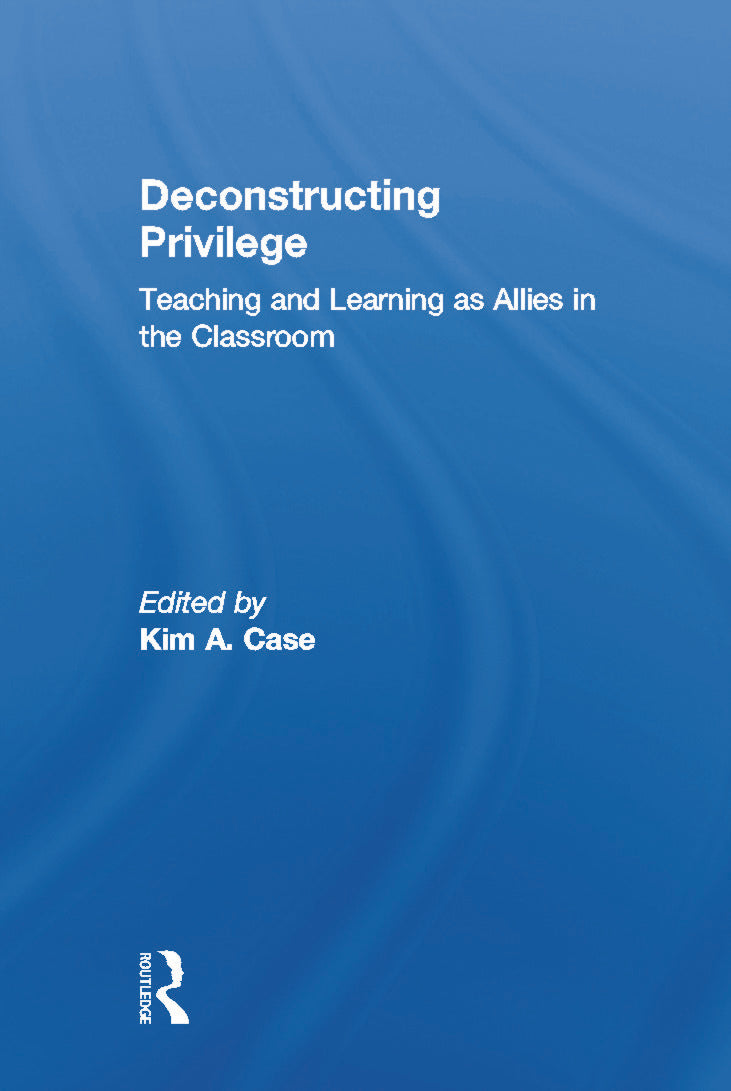 Deconstructing Privilege