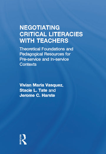 Negotiating Critical Literacies with Teachers