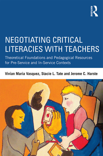 Negotiating Critical Literacies with Teachers