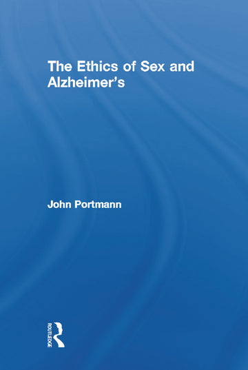 Ethics of Sex and Alzheimer's