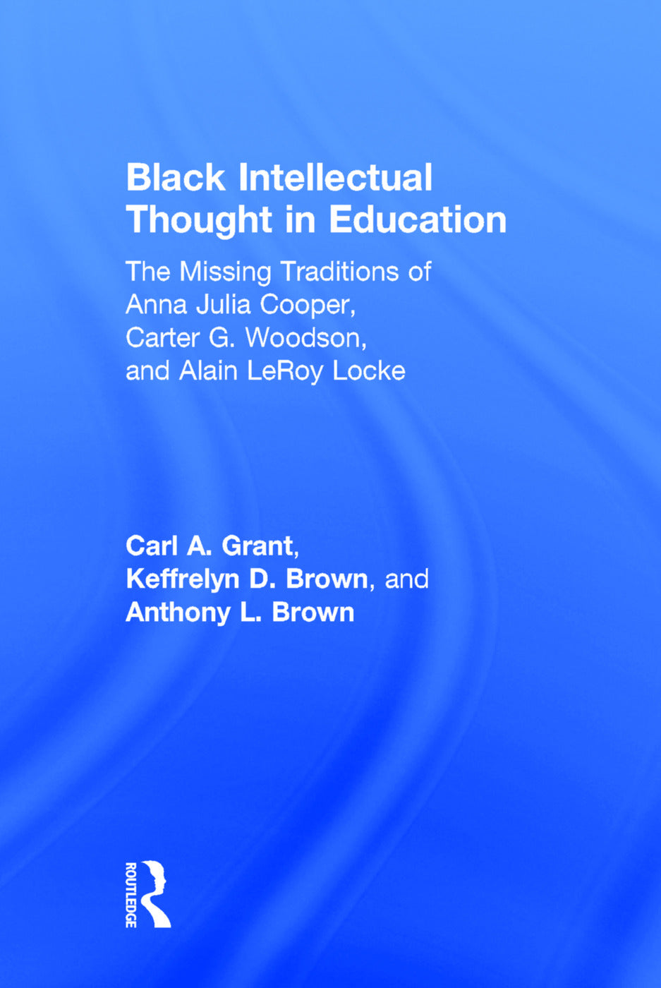 Black Intellectual Thought in Education