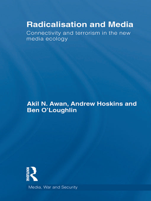 Radicalisation and Media