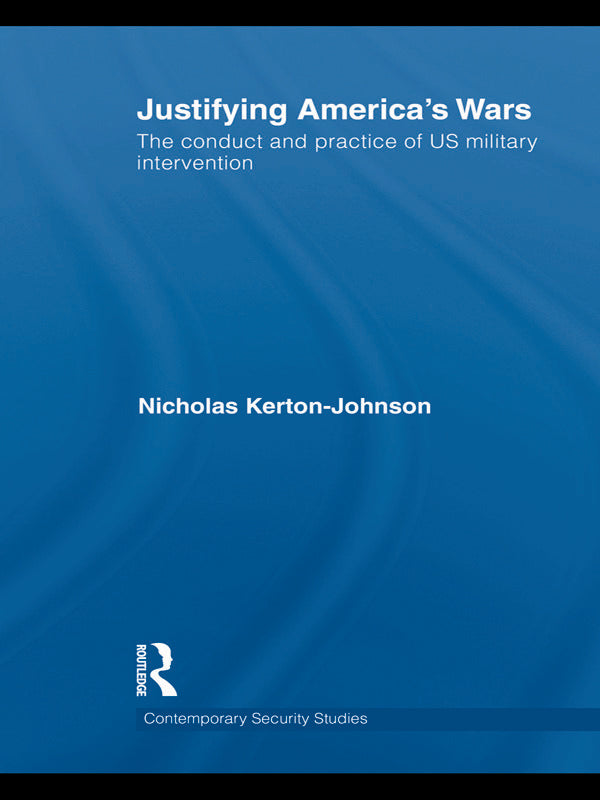 Justifying America's Wars