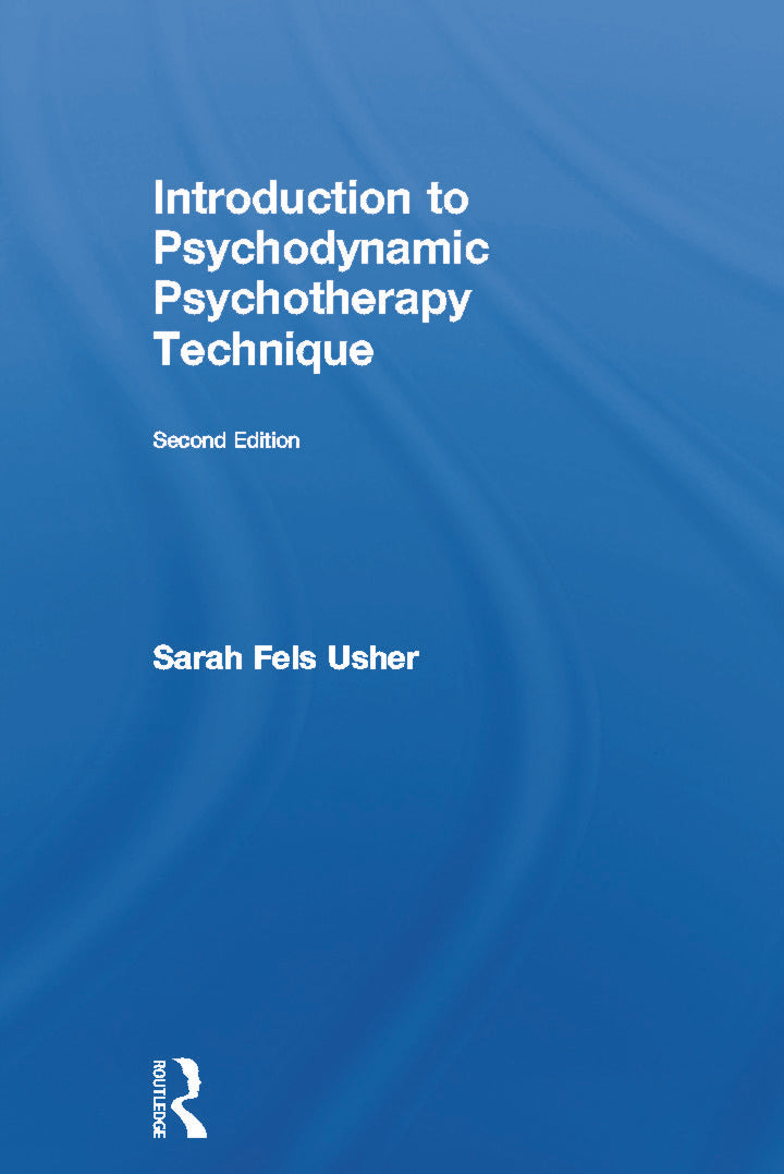 Introduction to Psychodynamic Psychotherapy Technique