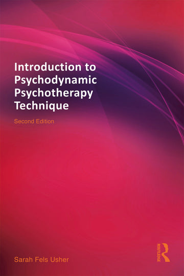 Introduction to Psychodynamic Psychotherapy Technique