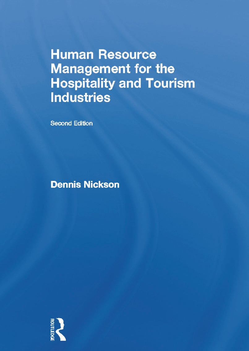 Human Resource Management for the Hospitality and Tourism Industries