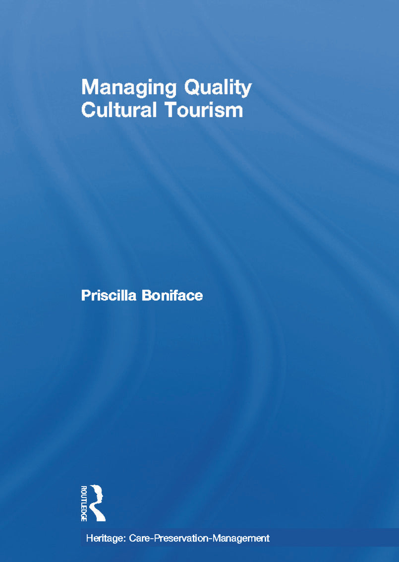 Managing Quality Cultural Tourism