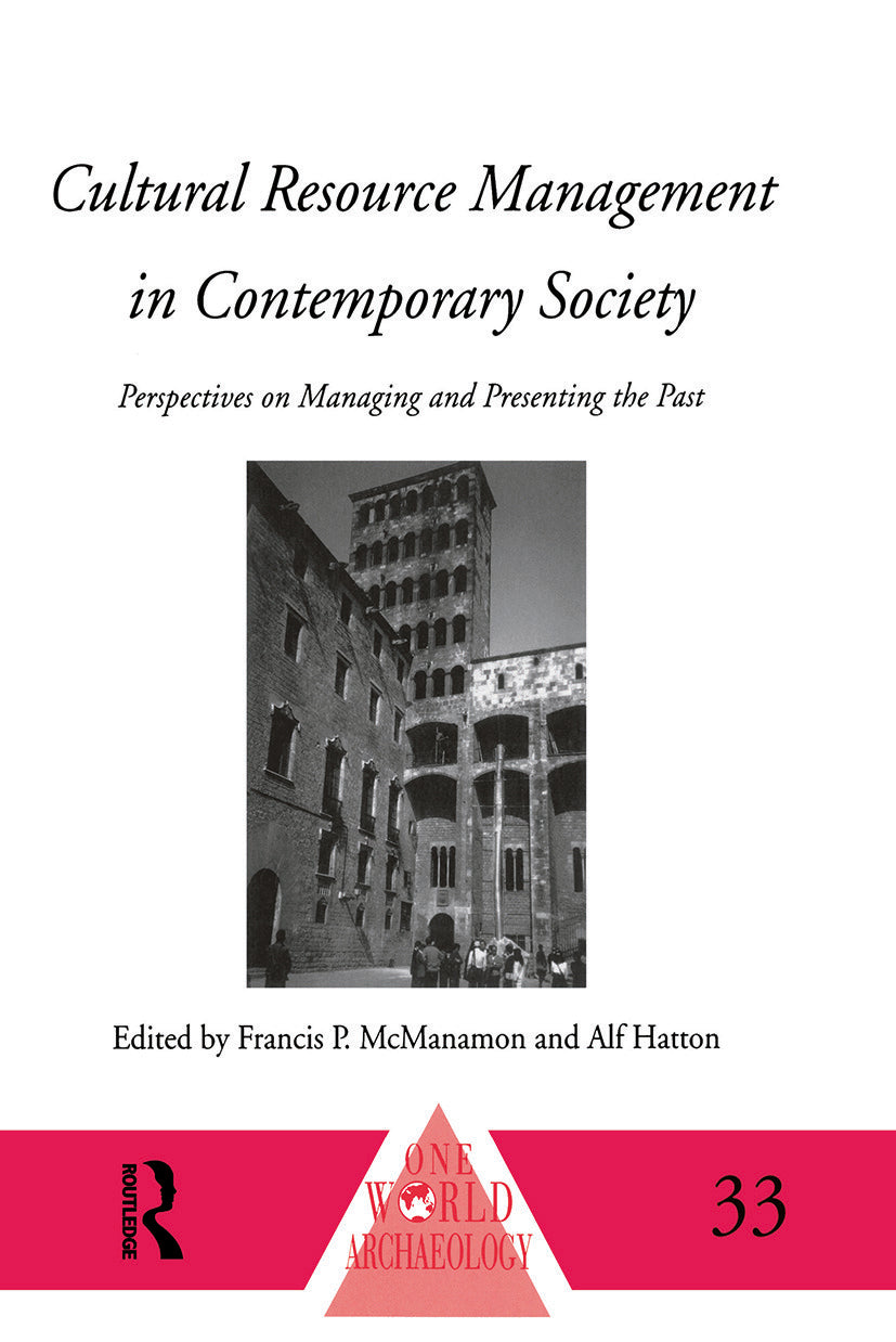 Cultural Resource Management in Contemporary Society