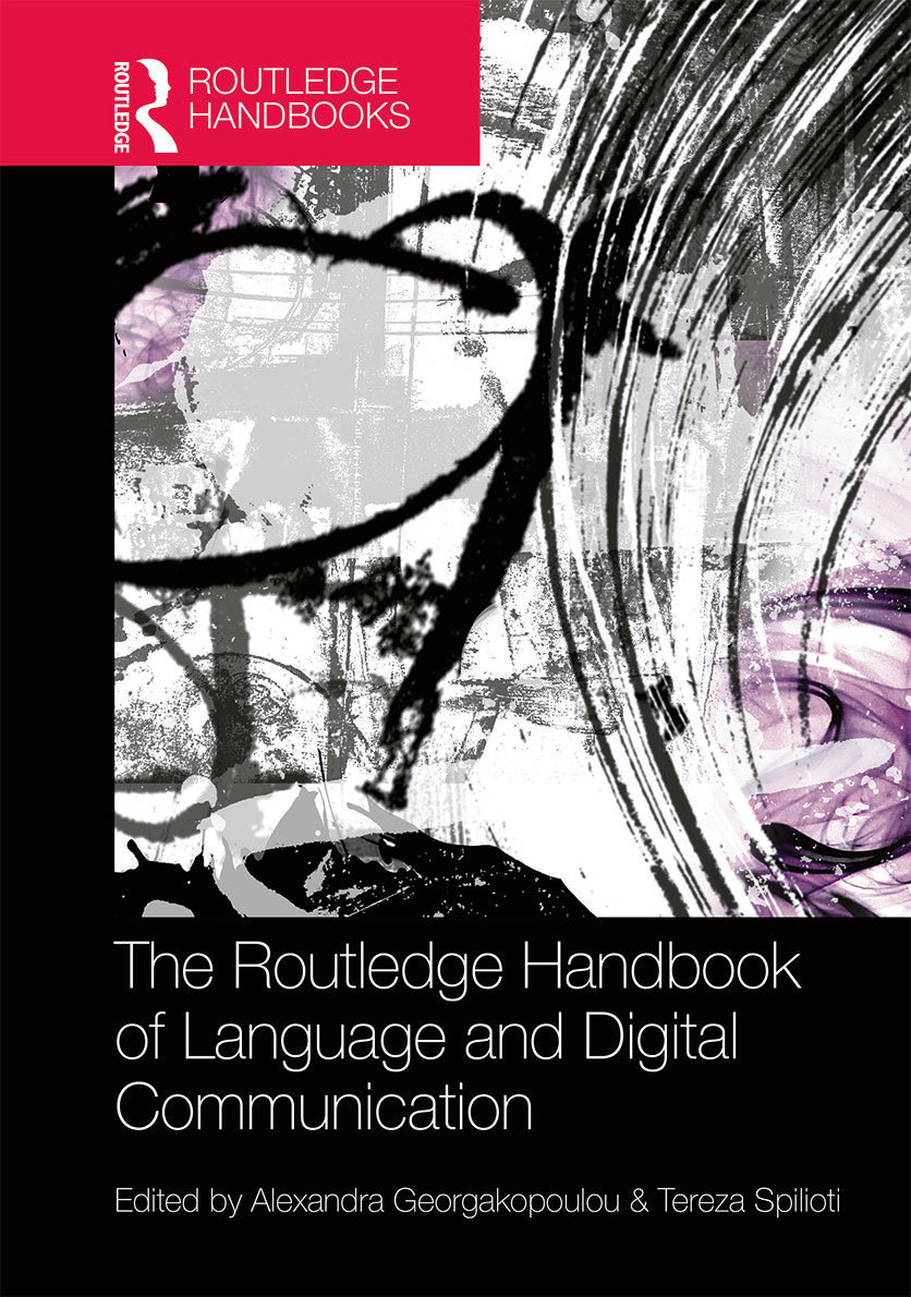 Routledge Handbook of Language and Digital Communication