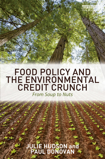 Food Policy and the Environmental Credit Crunch
