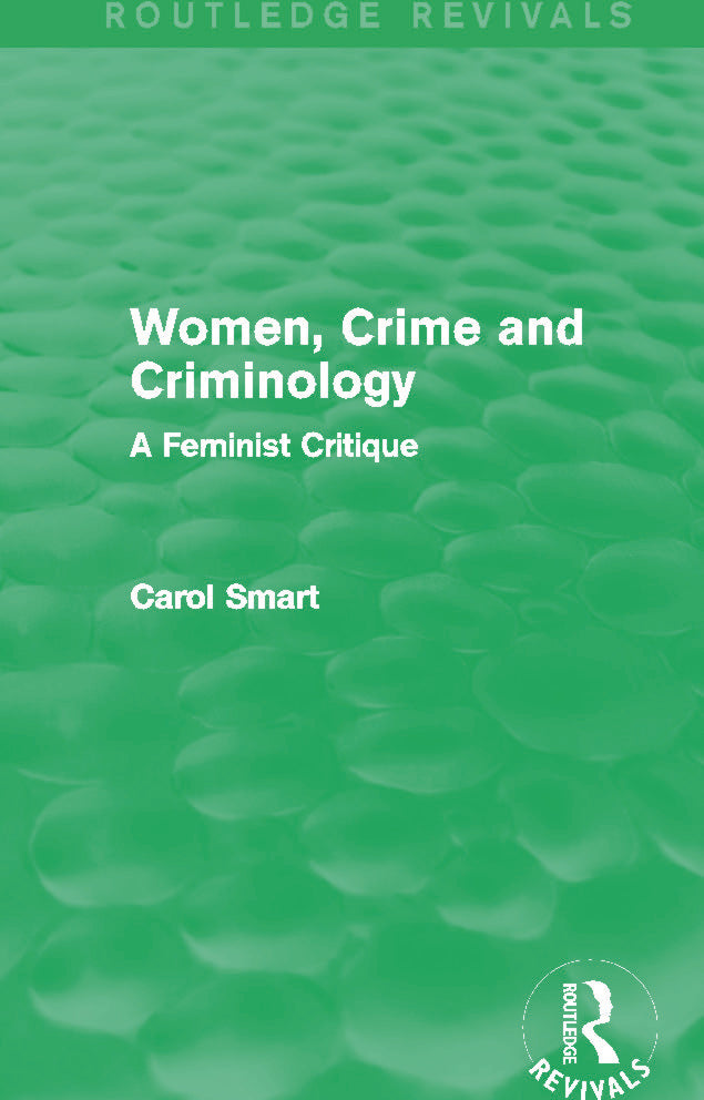 Women, Crime and Criminology (Routledge Revivals)