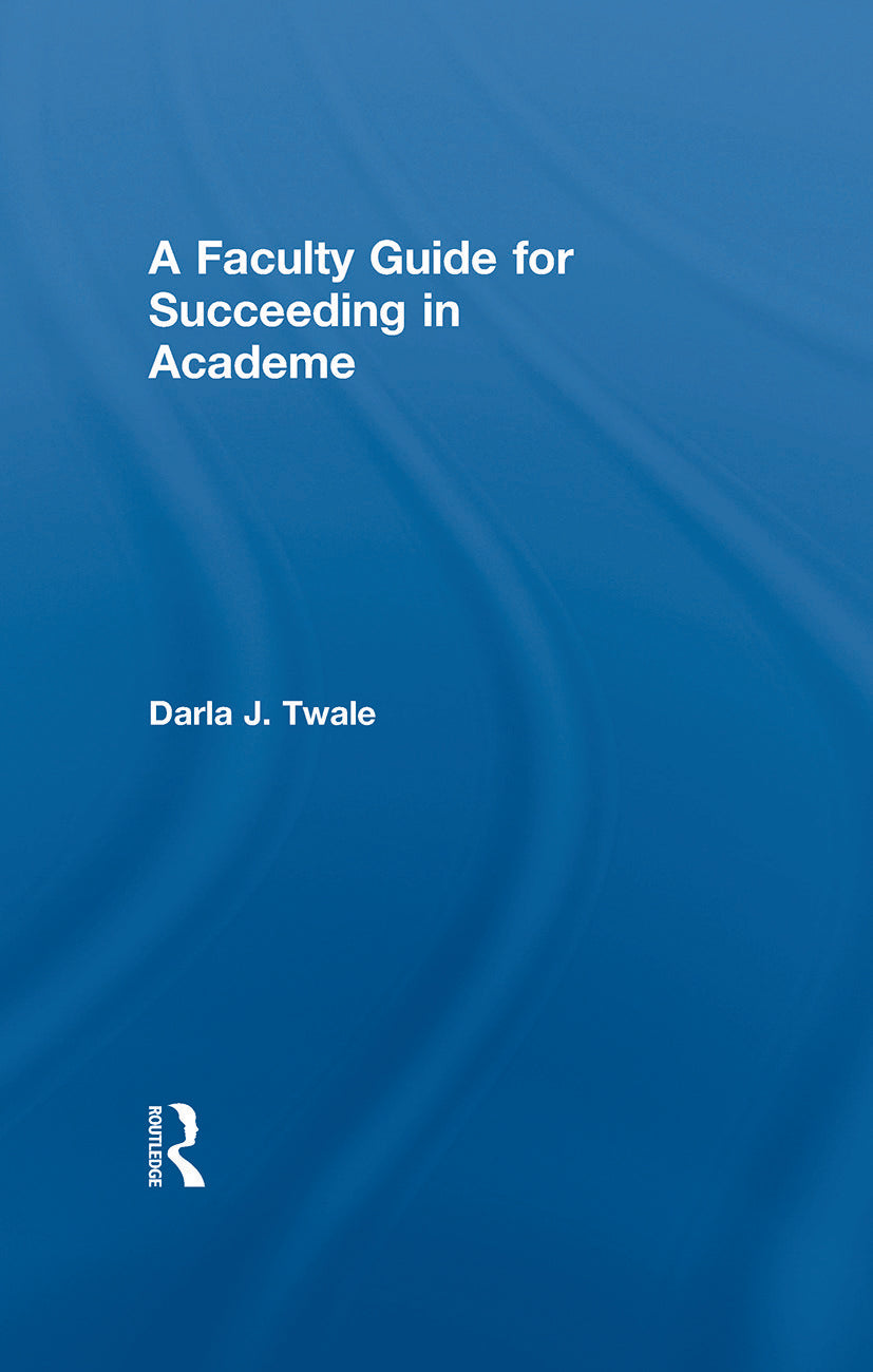 Faculty Guide for Succeeding in Academe
