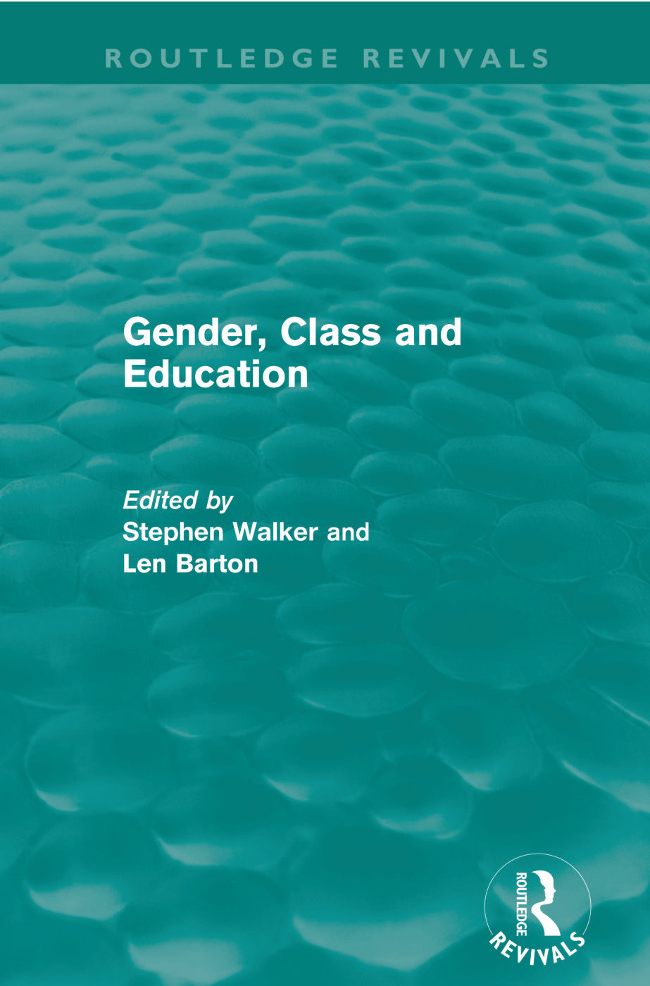 Gender, Class and Education (Routledge Revivals)