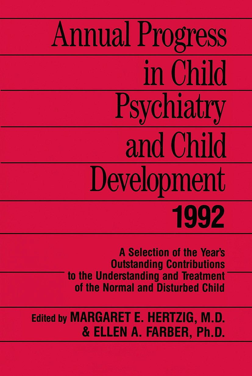 Annual Progress in Child Psychiatry and Child Development 1992