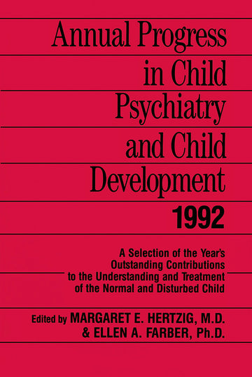 Annual Progress in Child Psychiatry and Child Development 1992