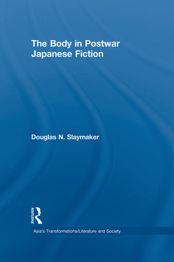 Body in Postwar Japanese Fiction