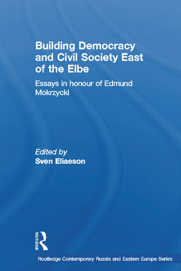 Building Democracy and Civil Society East of the Elbe