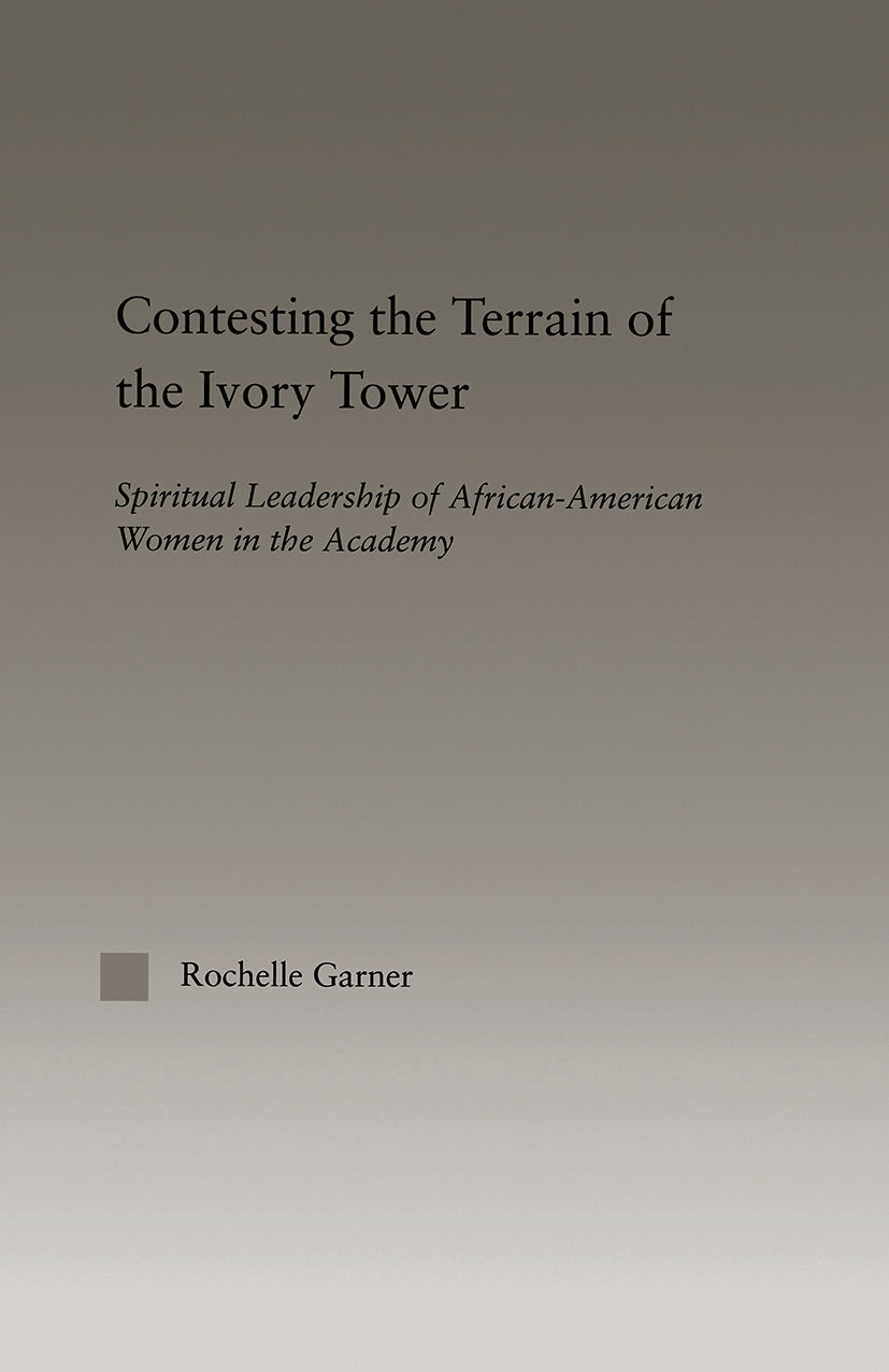 Contesting the Terrain of the Ivory Tower