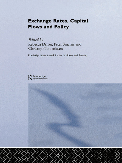 Exchange Rates, Capital Flows and Policy