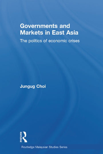 Governments and Markets in East Asia
