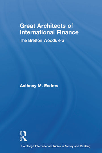 Architects of the International Financial System