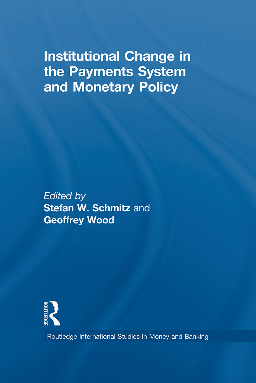 Institutional Change in the Payments System and Monetary Policy
