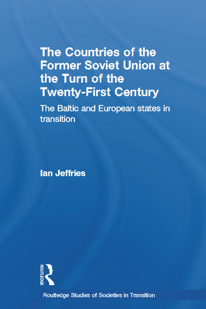 Countries of the Former Soviet Union at the Turn of the Twenty-First Century