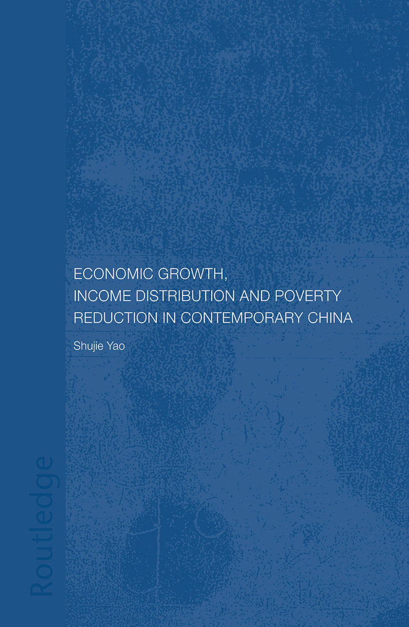 Economic Growth, Income Distribution and Poverty Reduction in Contemporary China