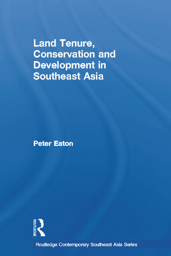 Land Tenure, Conservation and Development in Southeast Asia